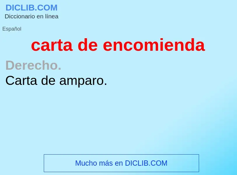 What is carta de encomienda - definition