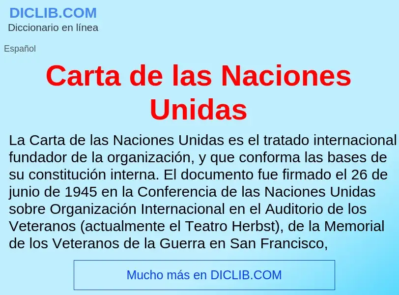 Что такое Carta de las Naciones Unidas - определение