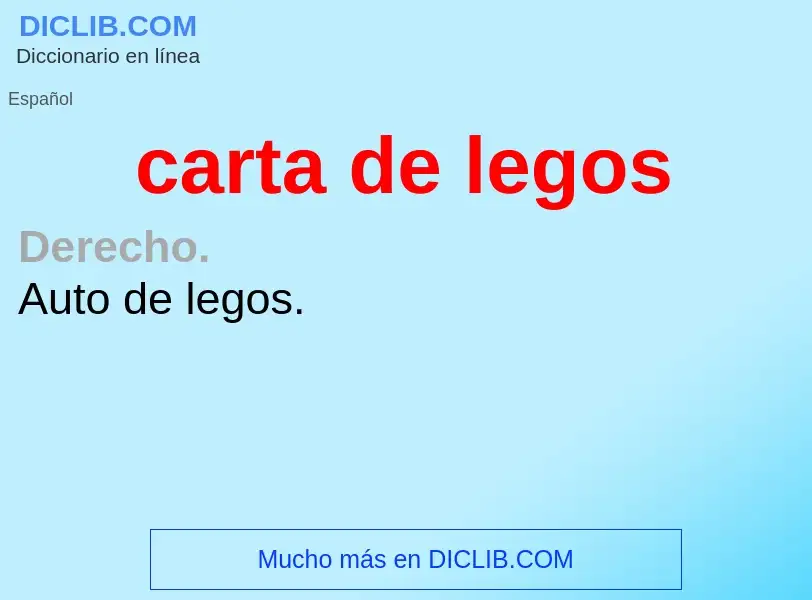 What is carta de legos - meaning and definition