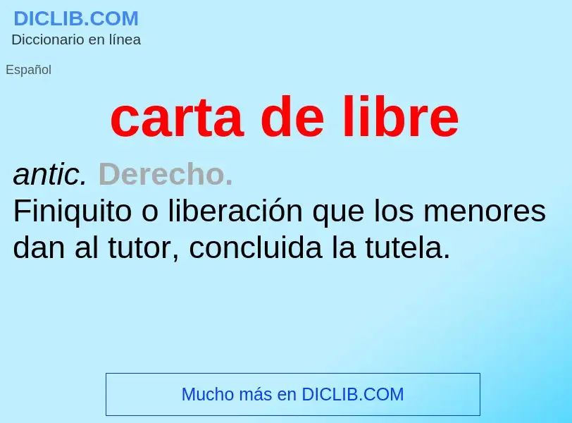 What is carta de libre - meaning and definition