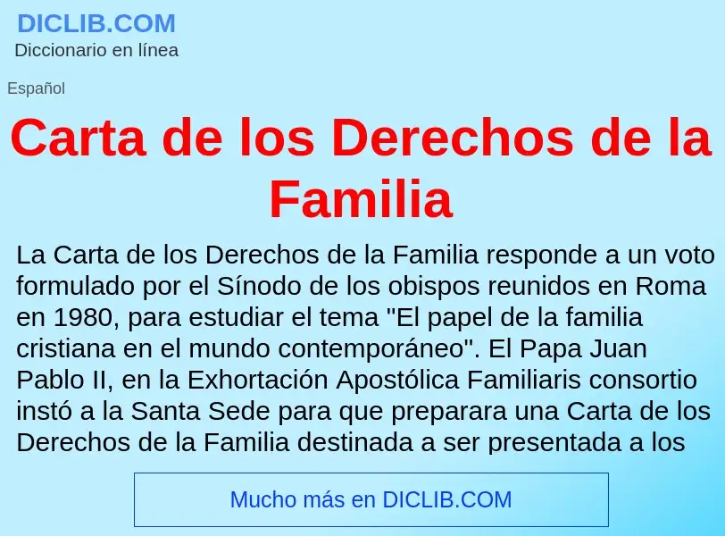 Che cos'è Carta de los Derechos de la Familia - definizione