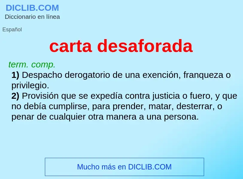 Was ist carta desaforada - Definition