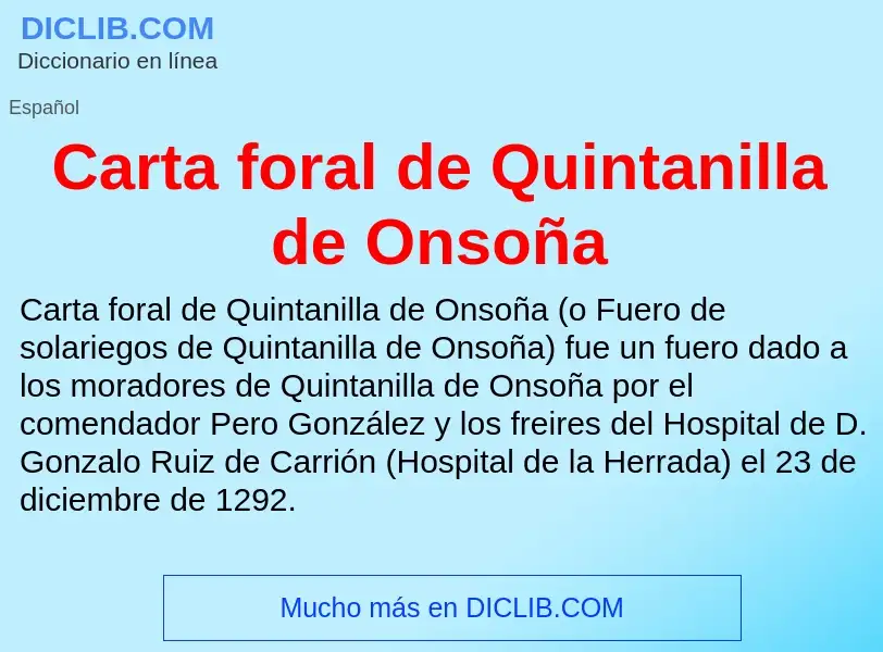 ¿Qué es Carta foral de Quintanilla de Onsoña? - significado y definición