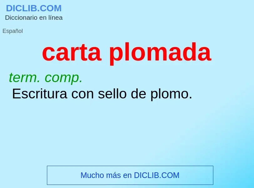 ¿Qué es carta plomada? - significado y definición