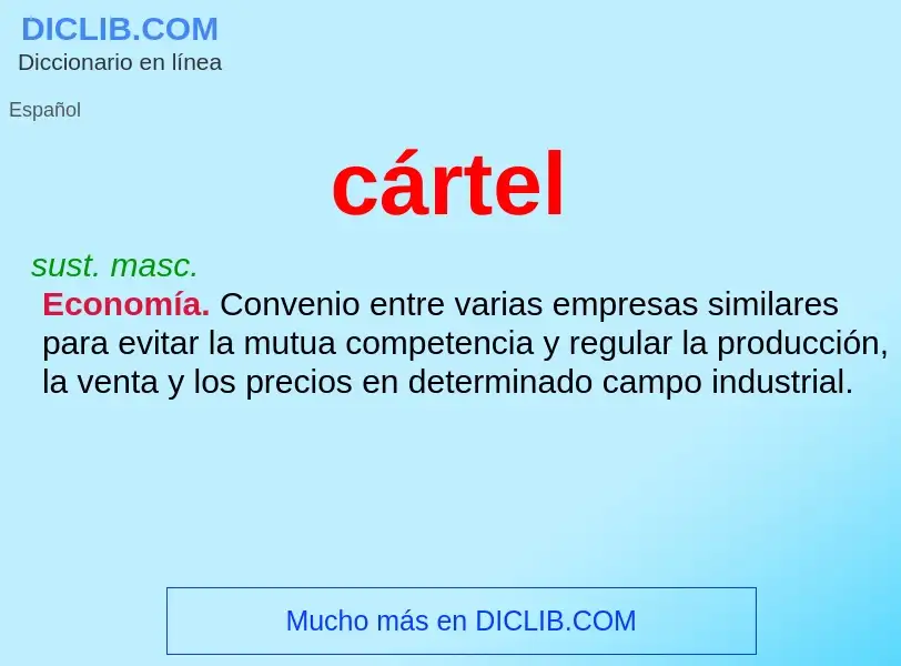 What is cártel - meaning and definition