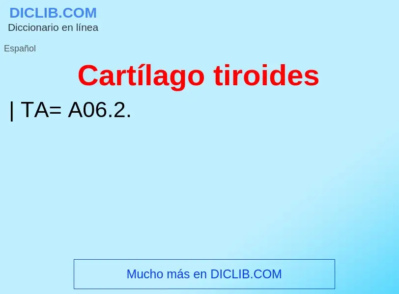 Wat is Cartílago tiroides - definition