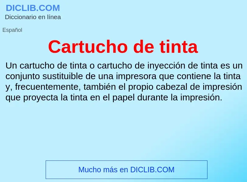 ¿Qué es Cartucho de tinta? - significado y definición