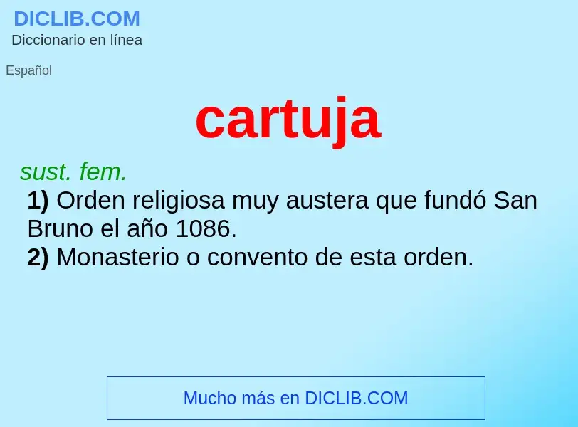 ¿Qué es cartuja? - significado y definición