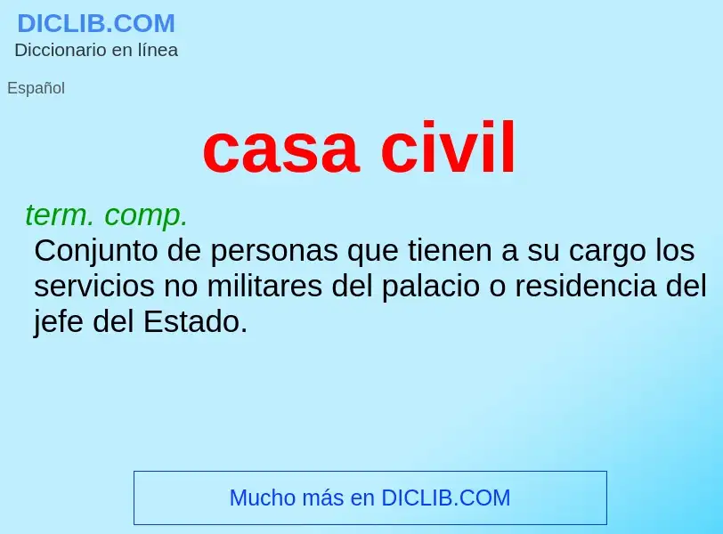 What is casa civil - meaning and definition