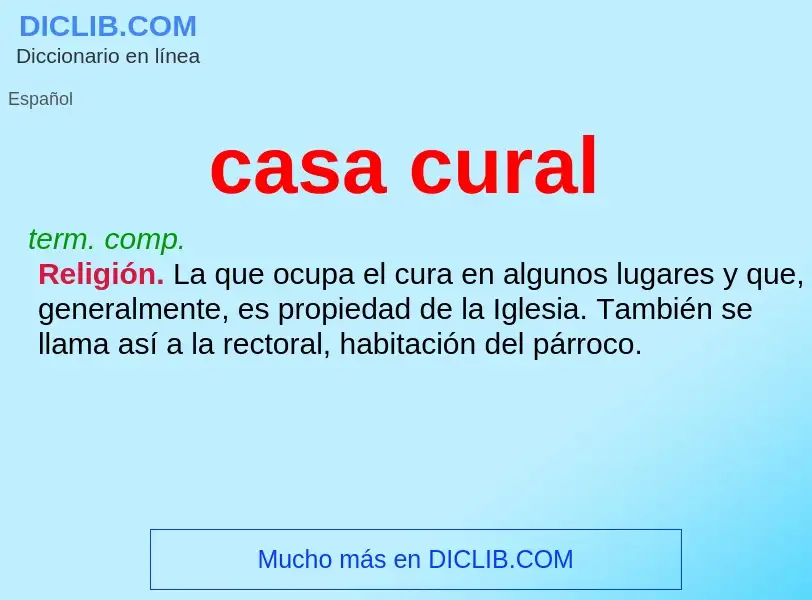 Che cos'è casa cural - definizione