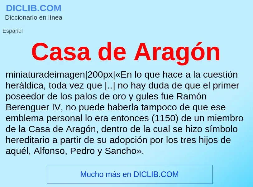 ¿Qué es Casa de Aragón? - significado y definición