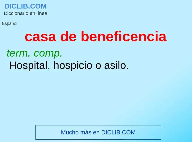 ¿Qué es casa de beneficencia? - significado y definición