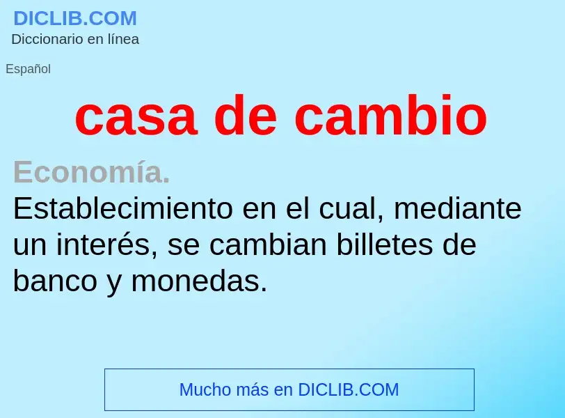 What is casa de cambio - definition