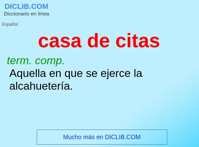 O que é casa de citas - definição, significado, conceito