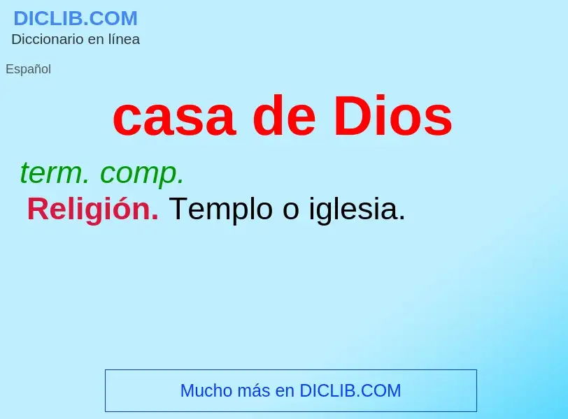 O que é casa de Dios - definição, significado, conceito