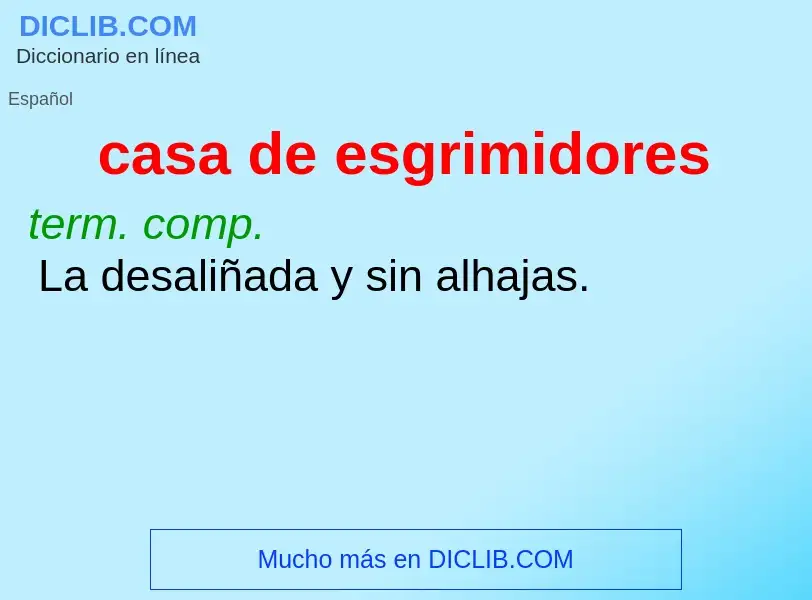 O que é casa de esgrimidores - definição, significado, conceito