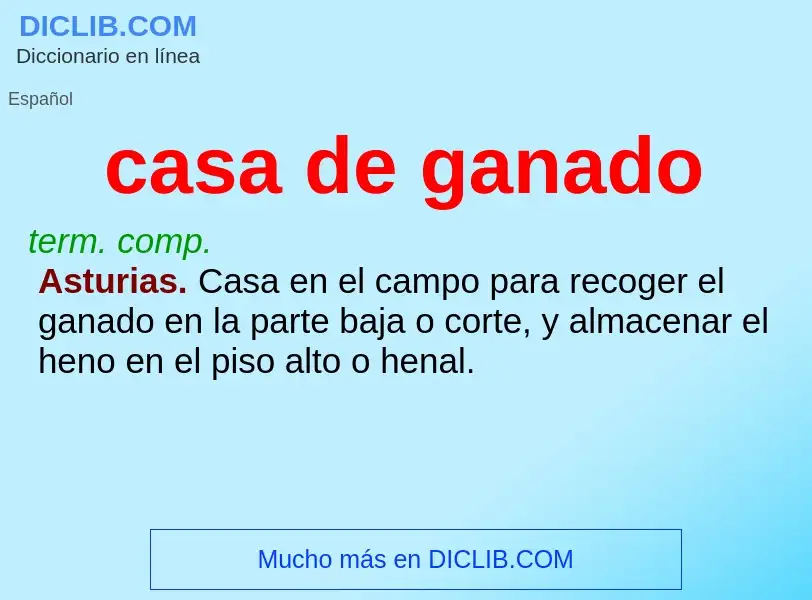 O que é casa de ganado - definição, significado, conceito