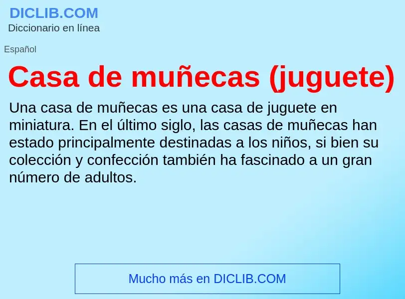 What is Casa de muñecas (juguete) - meaning and definition