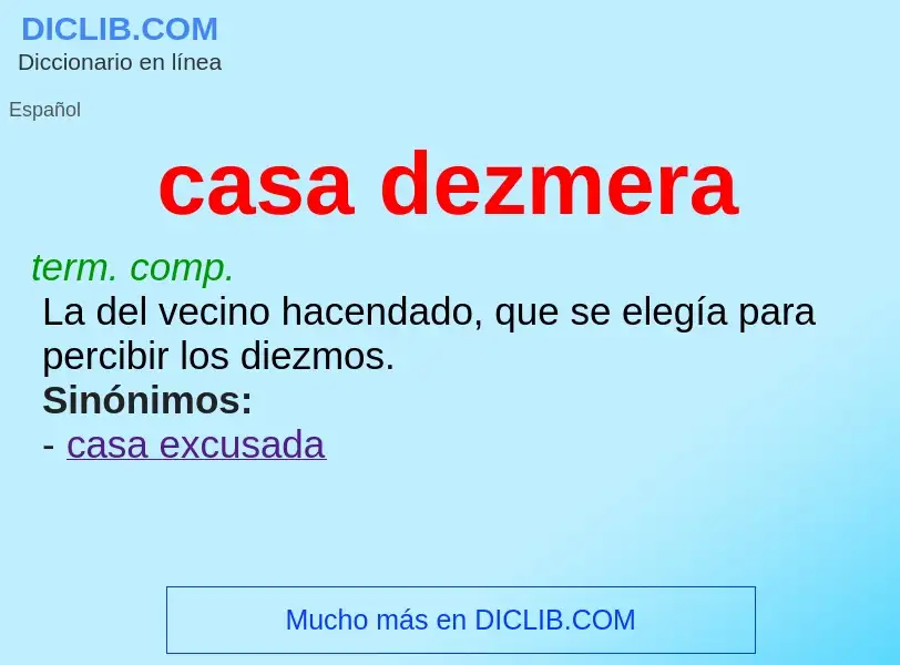 O que é casa dezmera - definição, significado, conceito