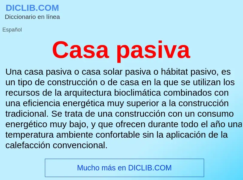 ¿Qué es Casa pasiva? - significado y definición