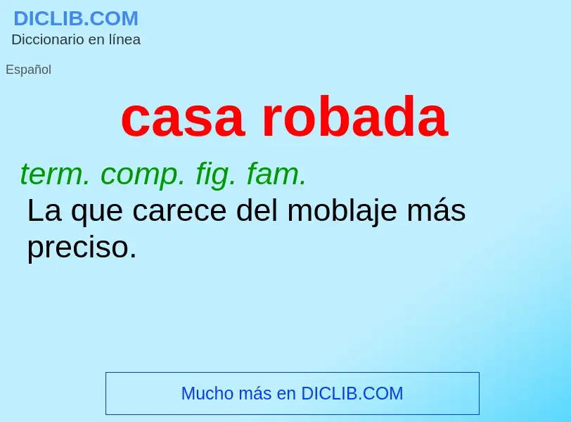 O que é casa robada - definição, significado, conceito