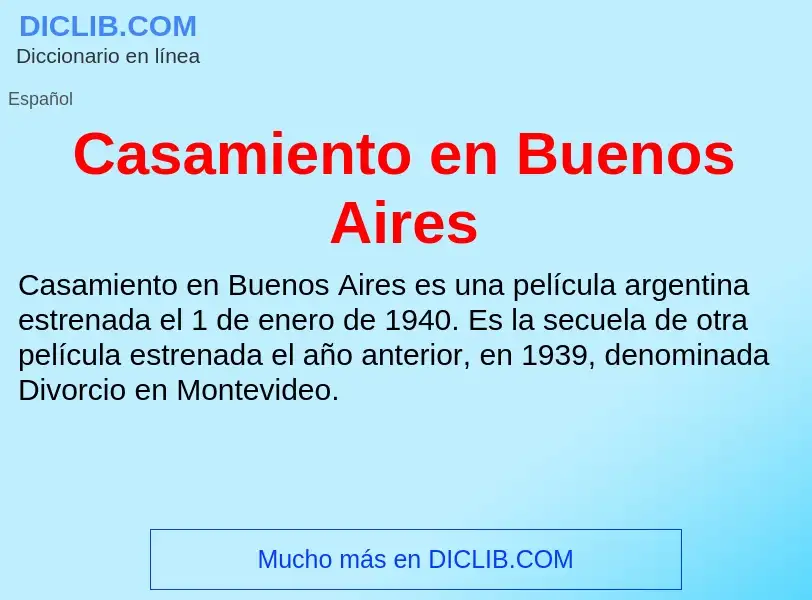 ¿Qué es Casamiento en Buenos Aires? - significado y definición