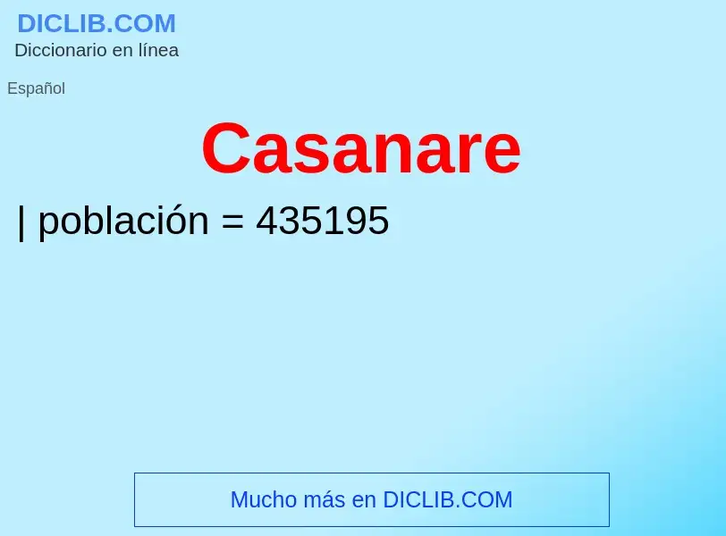 ¿Qué es Casanare? - significado y definición