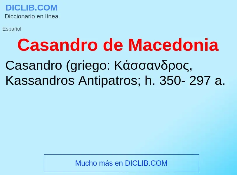 ¿Qué es Casandro de Macedonia? - significado y definición