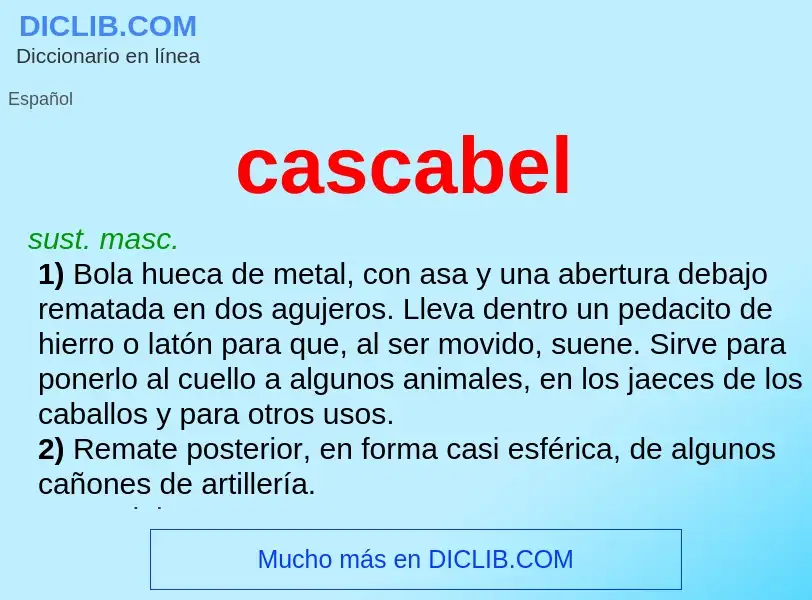 Was ist cascabel - Definition