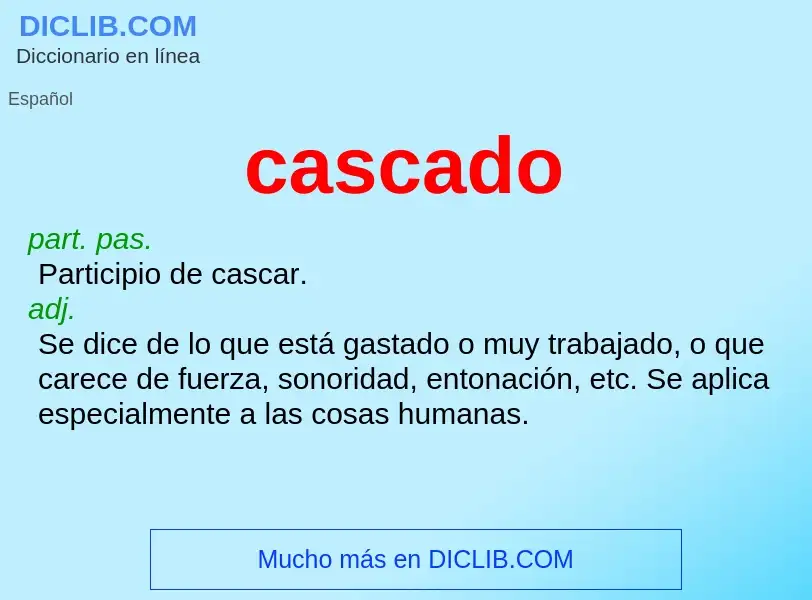 ¿Qué es cascado? - significado y definición