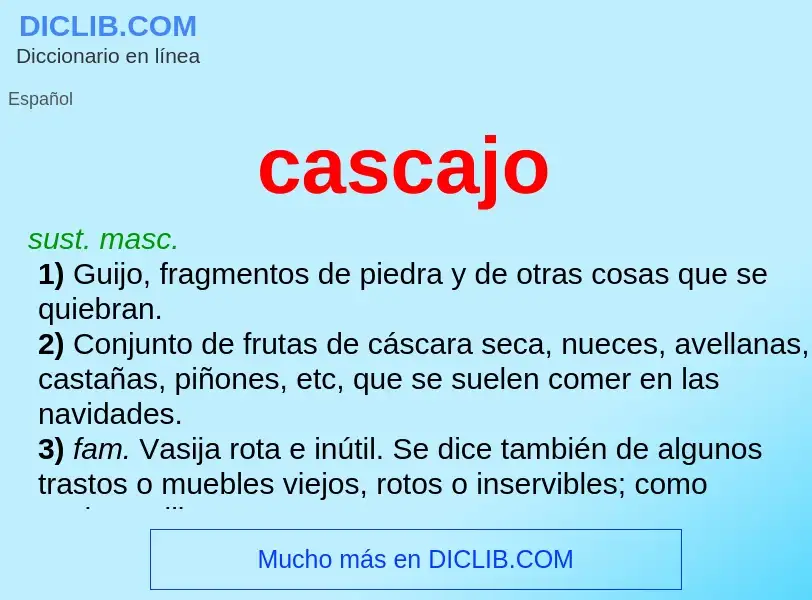 Wat is cascajo - definition