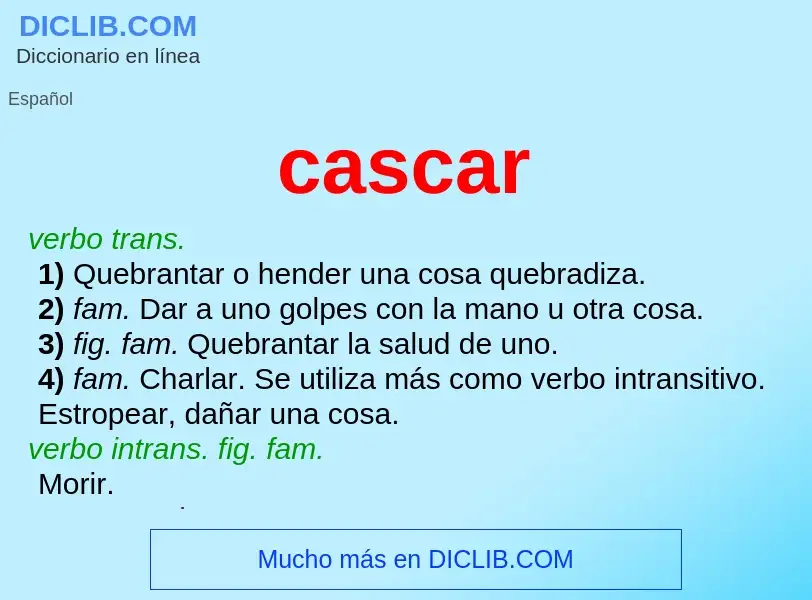 What is cascar - meaning and definition