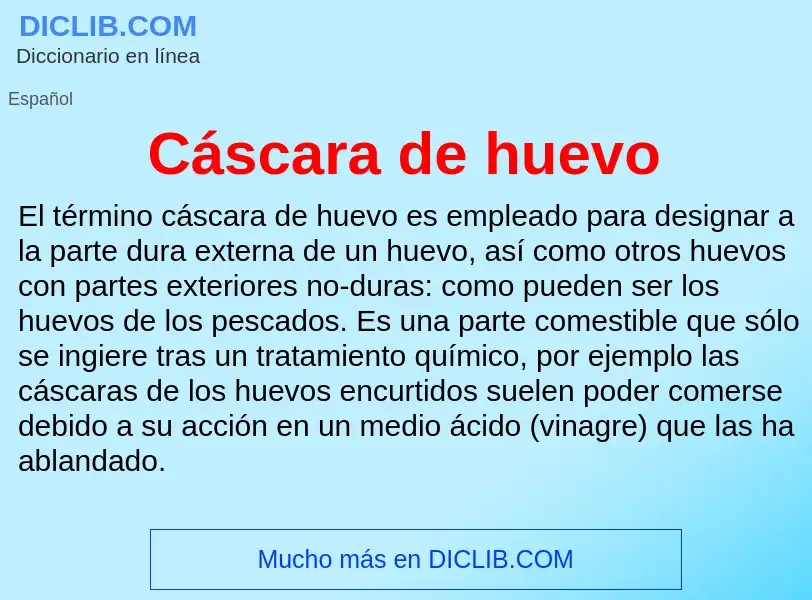 What is Cáscara de huevo - definition