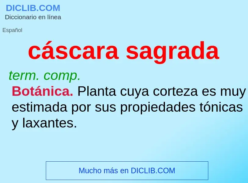 O que é cáscara sagrada - definição, significado, conceito