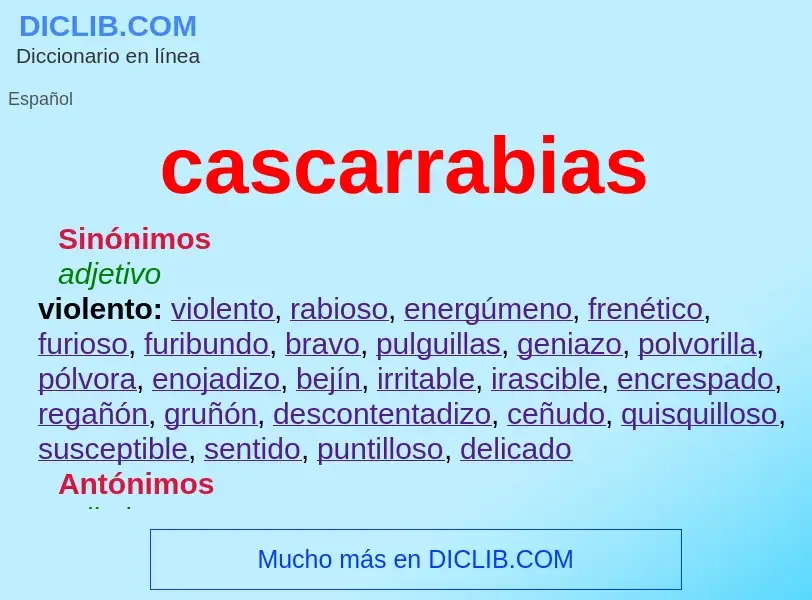 What is cascarrabias - meaning and definition