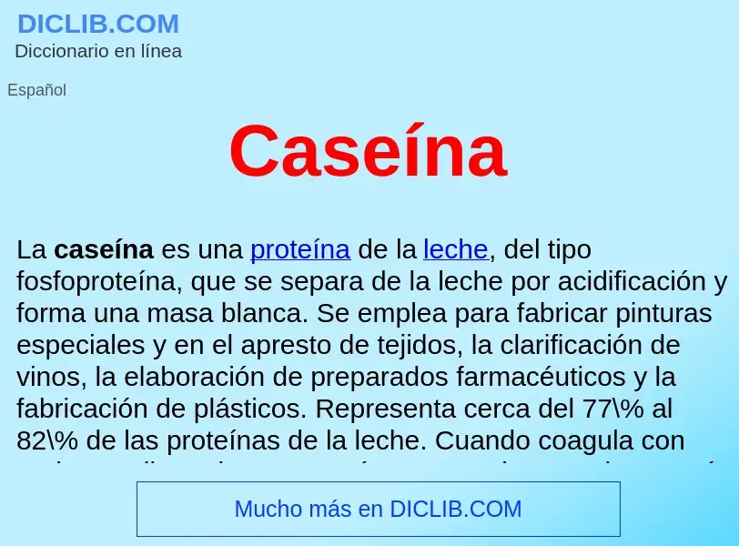 ¿Qué es Caseína ? - significado y definición