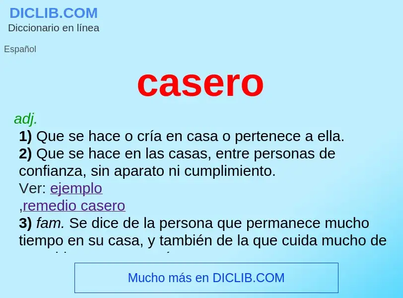 ¿Qué es casero? - significado y definición