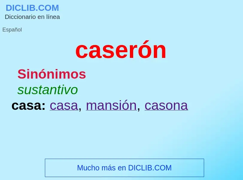 ¿Qué es caserón? - significado y definición