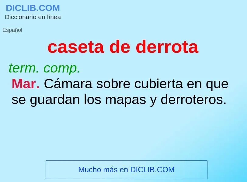 What is caseta de derrota - definition