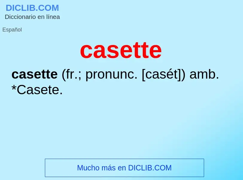 Wat is casette - definition