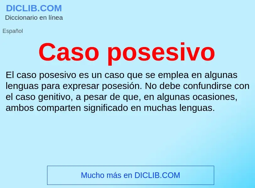 ¿Qué es Caso posesivo? - significado y definición