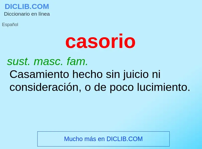 O que é casorio - definição, significado, conceito