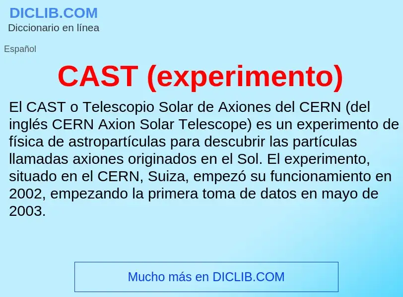 Was ist CAST (experimento) - Definition