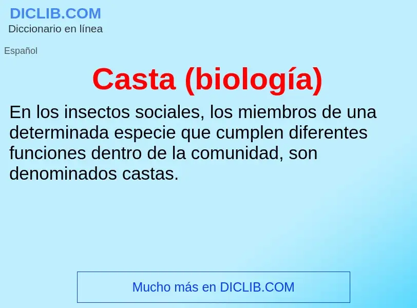 What is Casta (biología) - meaning and definition