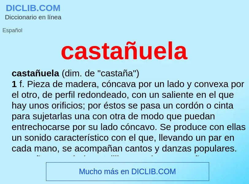 ¿Qué es castañuela? - significado y definición