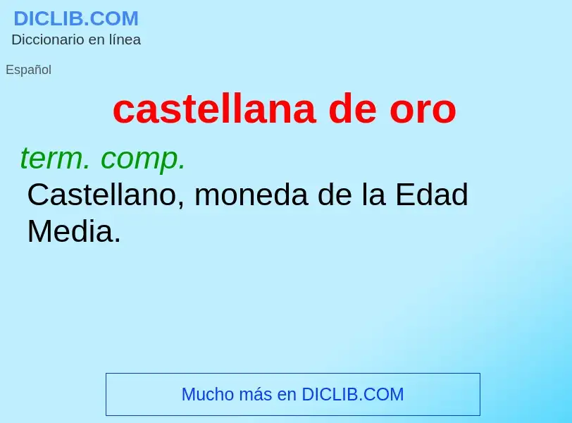 ¿Qué es castellana de oro? - significado y definición