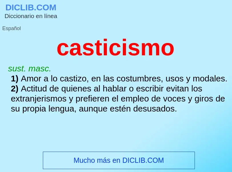 Wat is casticismo - definition