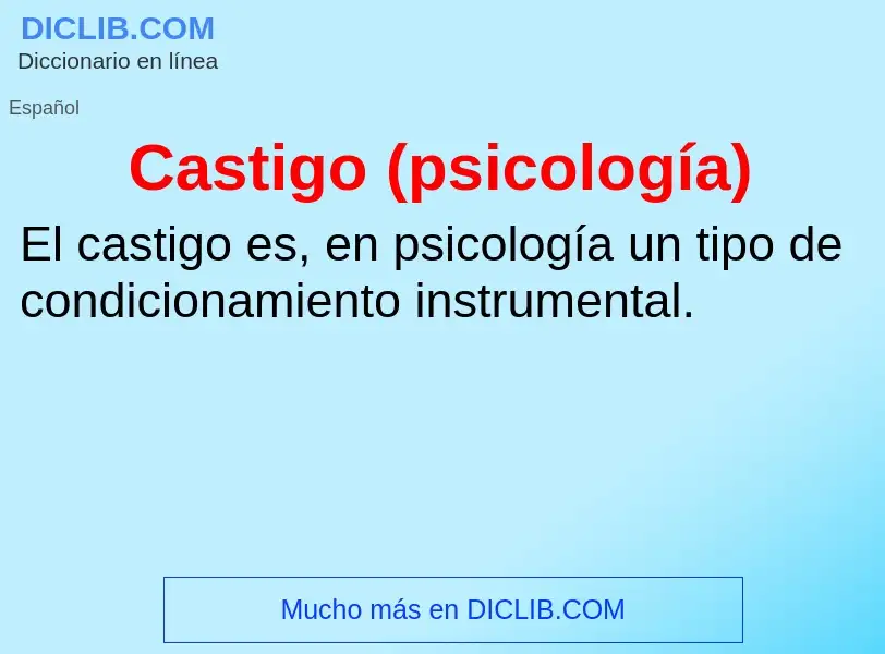 Что такое Castigo (psicología) - определение