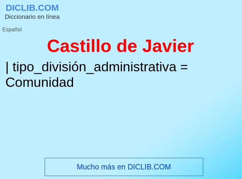 Che cos'è Castillo de Javier - definizione