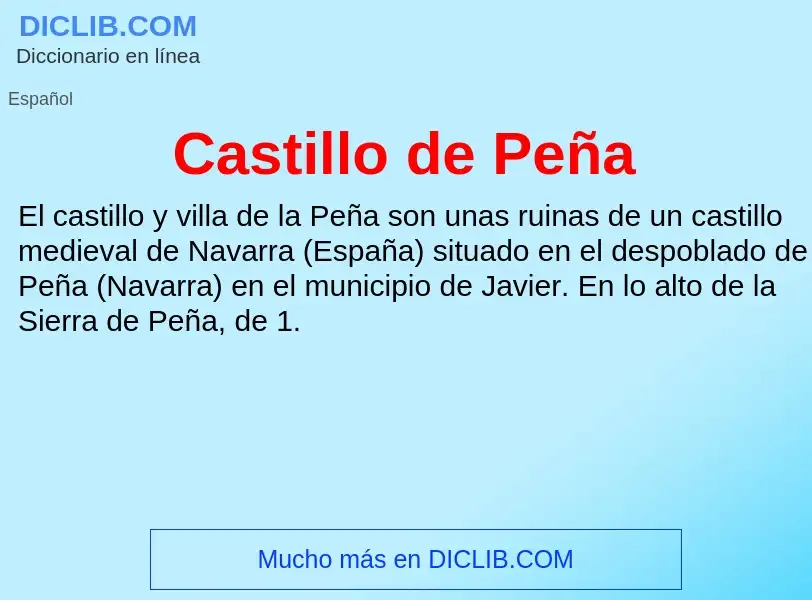 What is Castillo de Peña - meaning and definition